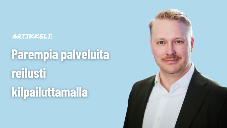Parempia palveluita reilusti kilpailuttamalla
