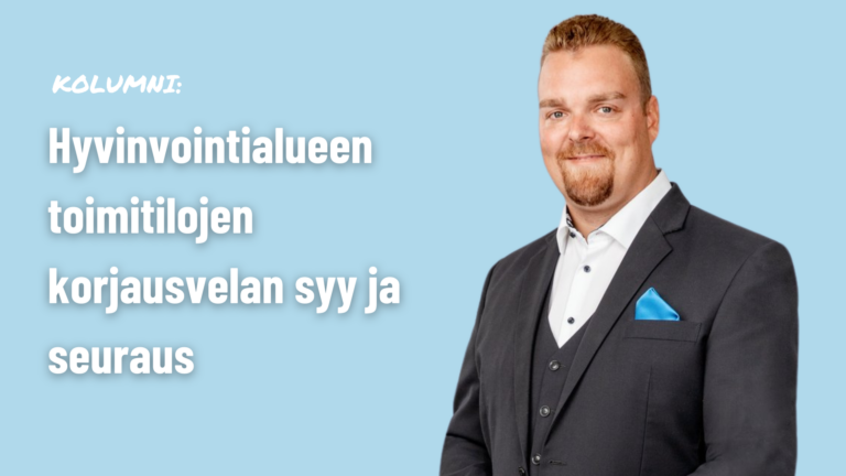 Hyvinvointialueen toimitilojen korjausvelan syy ja seuraus 