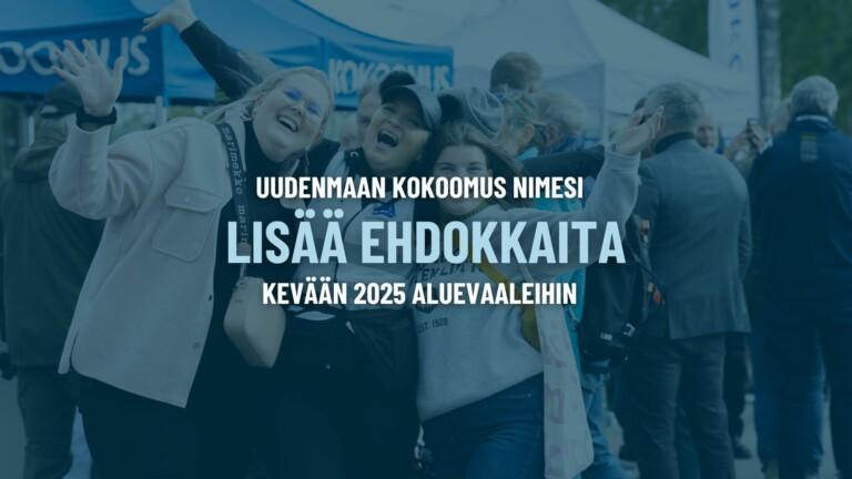 Kokoomus nimesi lisää aluevaaliehdokkaita Uudellemaalle  