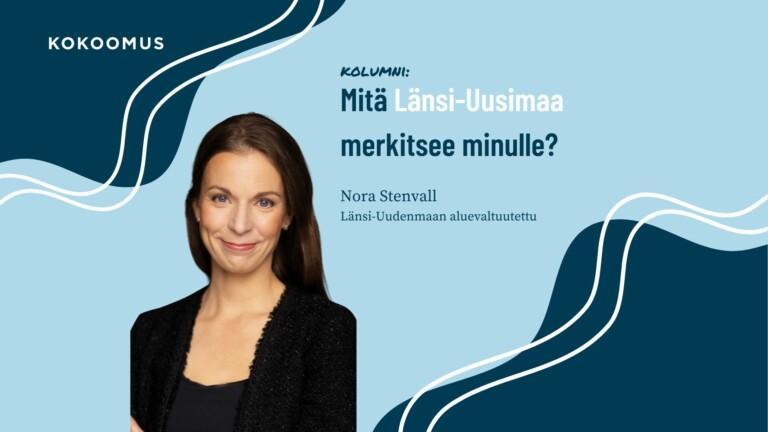 Mitä Länsi-Uusimaa merkitsee minulle? 