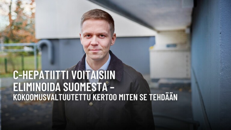 C-hepatiitti voitaisiin eliminoida Suomesta – kokoomusvaltuutettu kertoo miten se tehdään
