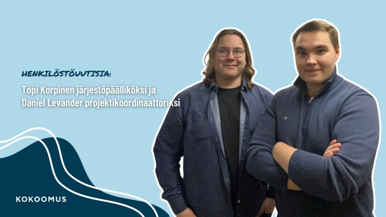 Topi Korpinen järjestöpäälliköksi ja Daniel Levander projektikoordinaattoriksi