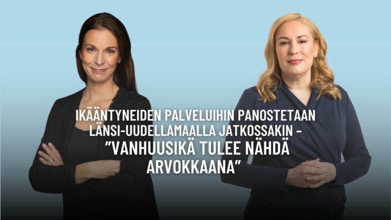 Ikääntyneiden palveluihin panostetaan Länsi-Uudellamaalla jatkossakin – ”Vanhuusikä tulee nähdä arvokkaana” 