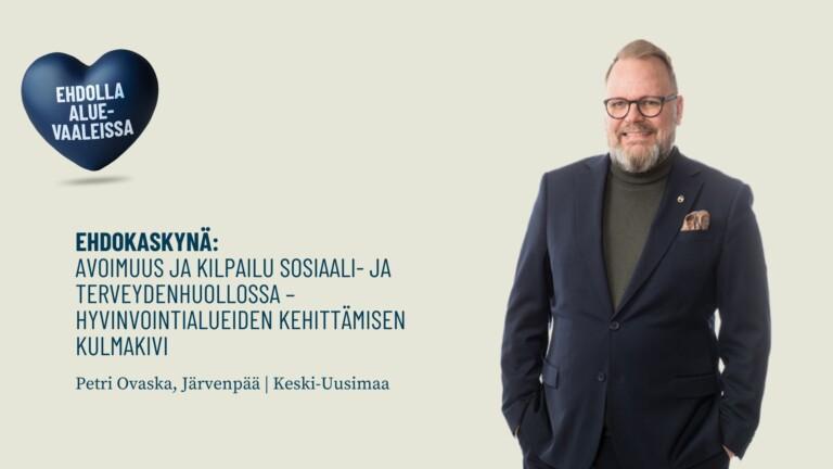 Ehdokaskynä: Avoimuus ja kilpailu sosiaali- ja terveydenhuollossa – hyvinvointialueiden kehittämisen kulmakivi