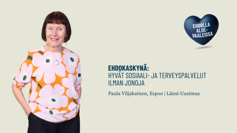 Ehdokaskynä: Hyvät sosiaali- ja terveyspalvelut ilman jonoja