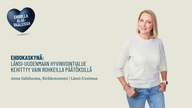 Ehdokaskynä: Länsi-Uudenmaan hyvinvointialue kehittyy vain rohkeilla päätöksillä