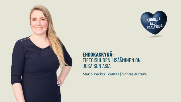 Ehdokaskynä: Tietoisuuden lisääminen on jokaisen asia
