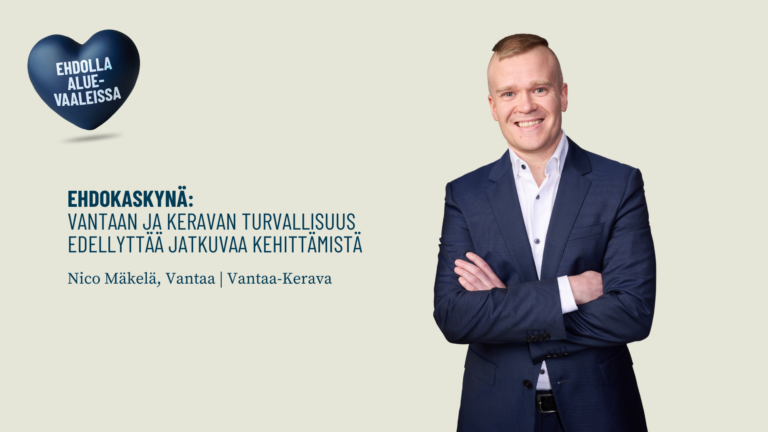 Ehdokaskynä: Vantaan ja Keravan turvallisuus edellyttää jatkuvaa kehittämistä