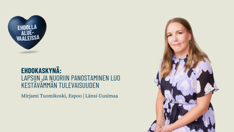 Ehdokaskynä: Lapsiin ja nuoriin panostaminen luo kestävämmän tulevaisuuden