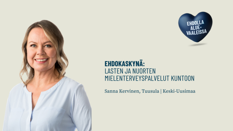 Ehdokaskynä: Lasten ja nuorten mielenterveyspalvelut kuntoon 